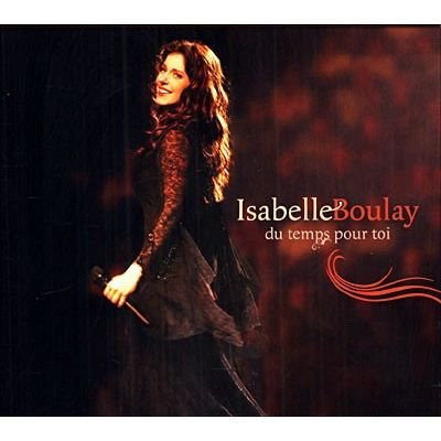 Du Temps Pour Toi - Isabelle Boulay - Musik - SONY - 5033197351124 - 