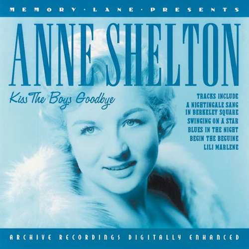Cover for Anne Shelton · Kiss the Boys Goodbye (CD) (2016)