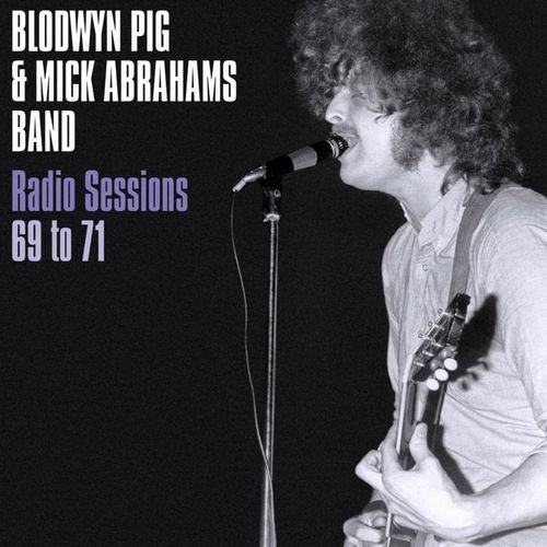Cover for Blodwyn Pig / Abraham,mick · Radio Sessions 1969-71 (LP) (2022)