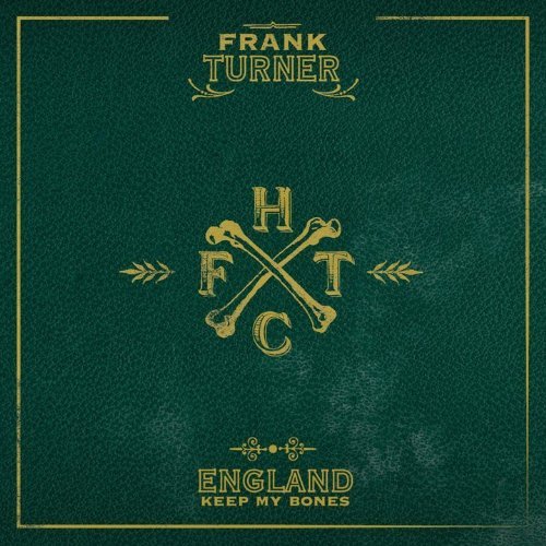 Cover for Frank Turner · England Keep My Bones (CD) (2014)