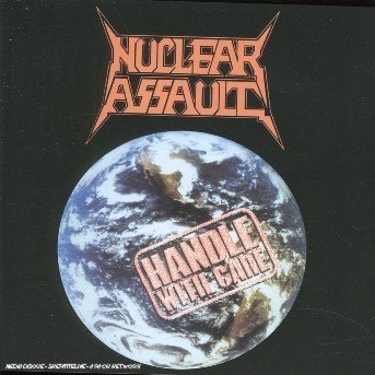 Handle with Care - Nuclear Assault - Music - CENTURY MEDIA - 5051099604124 - November 15, 1999