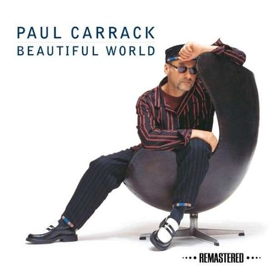 Carrack Paul · Beautiful World (CD) [Remastered edition] (2014)
