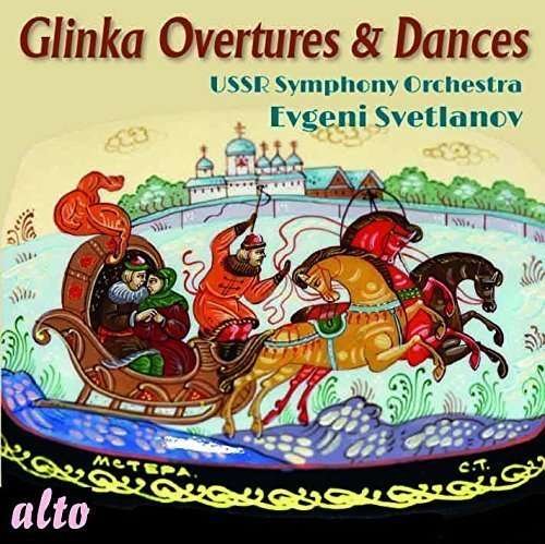 Glinka: Overtures & Dances: Ruslan & Lyudmila / Summer Night Madrid / Jota Aragonese / Ivan Susanin - Ussr Symphony / Evgeni Svetlanov - Music - ALTO CLASSICS - 5055354413124 - November 22, 2016