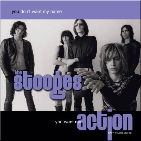 Cover for The Stooges · You Don't Want My Name You Want My Action (CD) [Box set] (2010)