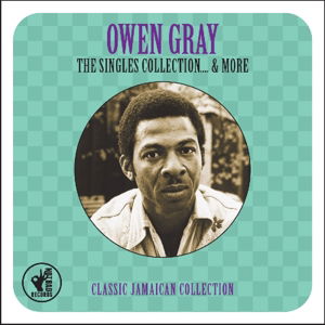 Singles Collection'60-'62 - Owen Gray - Musiikki - NOT BAD - 5060381860124 - maanantai 9. kesäkuuta 2014