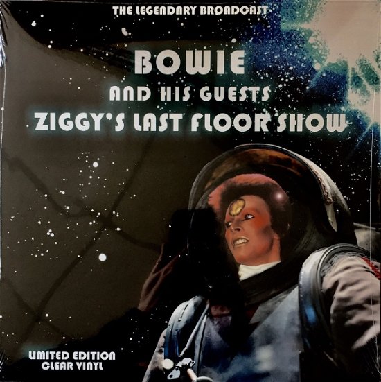 ZiggyS Last Floor Show - The Legendary Brodcast - Clear Vinyl - David Bowie and His Guests - Music - CODA PUBLISHING LIMITED - 5060420345124 - February 24, 2017