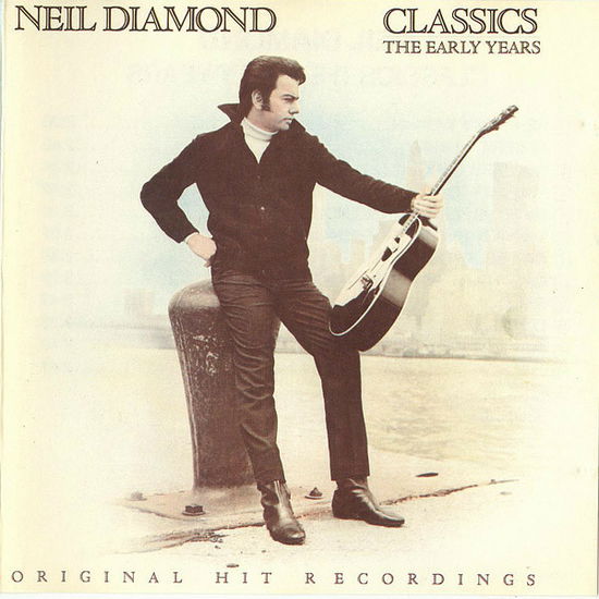 Cover for Neil Diamond · Classics - the Early Years (CD) (2010)