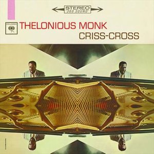 Thelonious Monk-criss-cross - Thelonious Monk - Musik -  - 5099747299124 - 