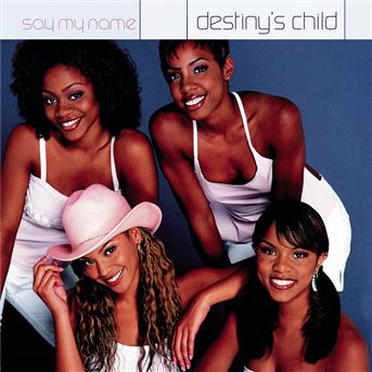 Say My Name - Destiny'S Child - Música - COLUMBIA - 5099766885124 - 2 de março de 2000