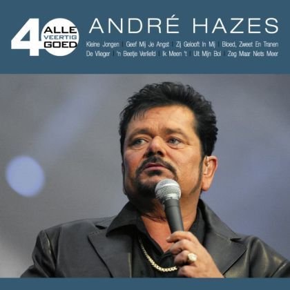 Alle 40 Goed - Andre Hazes - Muziek - EMI - 5099968720124 - 10 januari 2014