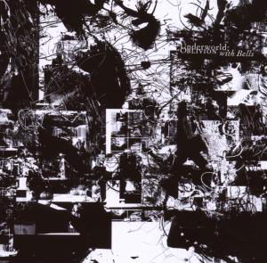 Cover for Underworld · Oblivion With Bells (CD) (2007)