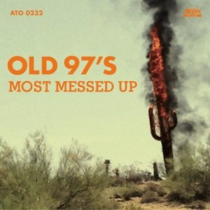 Most Messed Up - Old 97's - Musik - AZTE - 5414939707124 - 4. juli 2014