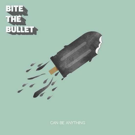 Can Be Anything - Bite the Bullet - Música - MIGHTY MUSIC / SPV - 5700907265124 - 7 de abril de 2017