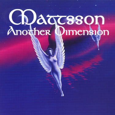 Another Dimension - Mattsson - Musik - LION MUSIC - 6419922200124 - 10. april 2006