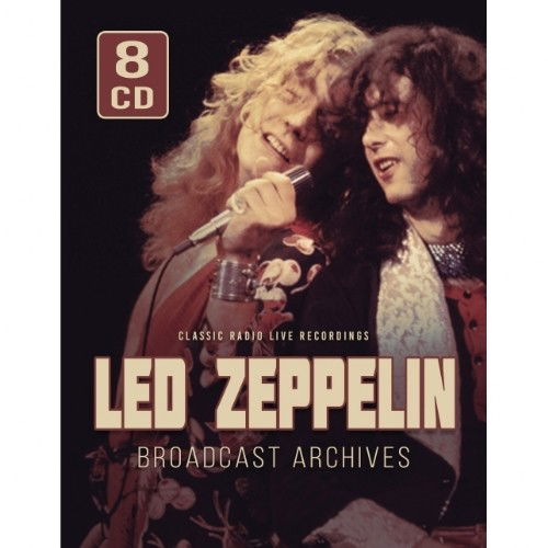 Broadcast Archives - Led Zeppelin - Musiikki - Laser Media - 6588844781124 - perjantai 24. helmikuuta 2023