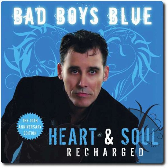 Bad Boys Blue · Heart & Soul (Recharged) (CD) (2022)