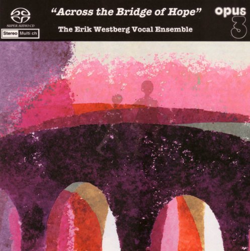 Across The Bridge Of Hope - Erik Westberg Vocal Ensemble - Music - OPUS 3 - 7392420220124 - August 28, 2020