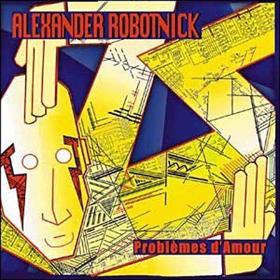 Problems D'amour - Alexander Robotnick - Musiikki - MATERIALI SONORI - 8012957014124 - perjantai 16. huhtikuuta 2021