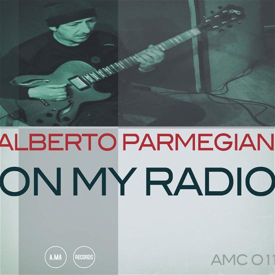 Cover for Alberto Parmegiani · On My Radio (CD) (2020)