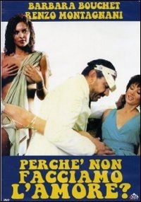 Cover for Perche' Non Facciamo l'Amore? (DVD)