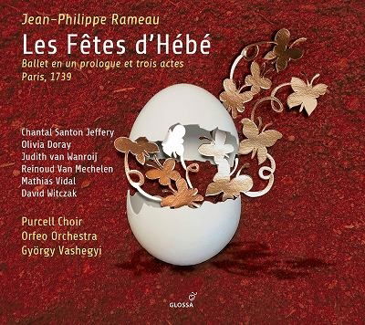 Rameau: Les Fetes DHebe - Ballet En Und Prologue - Soloists / Purcell Choir / Orfeo Orchestra / Gyorgy Vashegyi - Music - GLOSSA - 8424562240124 - May 27, 2022