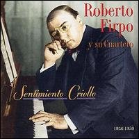 Cover for Roberto Firpo · Sentimiento Criollo (CD) (2005)