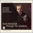Cover for Scott Wendholt · Through The Shadows (CD) (1995)