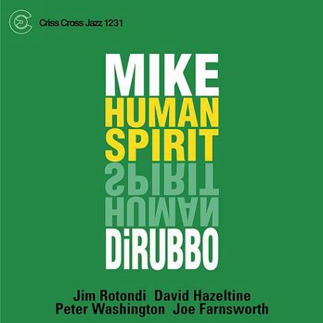 Human Spirit - Mike Dirubbo - Musik - CRISS CROSS - 8712474123124 - 21. Januar 2003