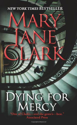 Cover for Mary Jane Clark · Dying for Mercy - Key News Thrillers (Taschenbuch) [Reprint edition] (2010)