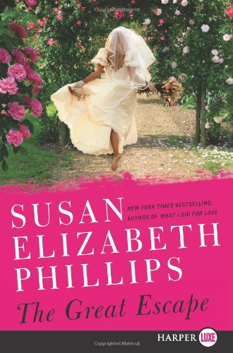 The Great Escape Lp: a Novel - Susan Elizabeth Phillips - Böcker - HarperLuxe - 9780062106124 - 31 juli 2012