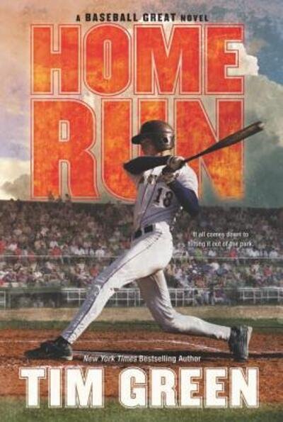 Cover for Tim Green · Home Run - Baseball Great (Paperback Book) (2017)