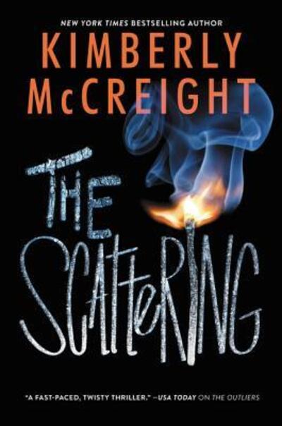 Cover for Kimberly McCreight · The Scattering - Outliers (Hardcover Book) (2017)