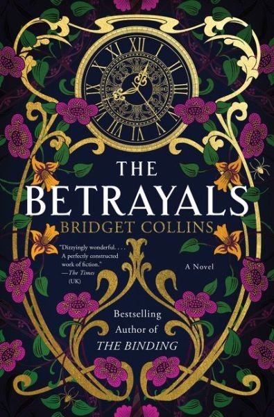 Cover for Bridget Collins · The Betrayals A Novel (Hardcover Book) (2021)