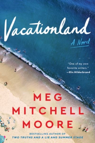 Cover for Meg Mitchell Moore · Vacationland: A Novel (Paperback Bog) (2023)