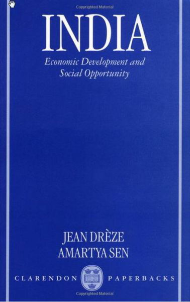 Cover for Dreze, Jean (Professor of Economics, Professor of Economics, Delhi School of Economics) · India: Economic Development and Social Opportunity (Innbunden bok) (1996)