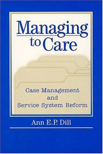 Cover for Ann Dill · Managing to Care (Paperback Book) [1st edition] (2001)