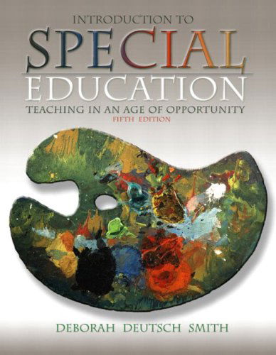 Cover for Deborah Deutsch Smith · Introduction to Special Education: Teaching in an Age of Opportunity, Mylabschool Edition (5th Edition) (Hardcover Book) (2004)