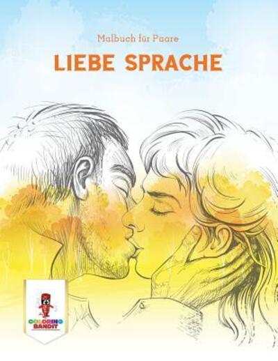 Cover for Coloring Bandit · Liebe Sprache (Paperback Book) (2017)