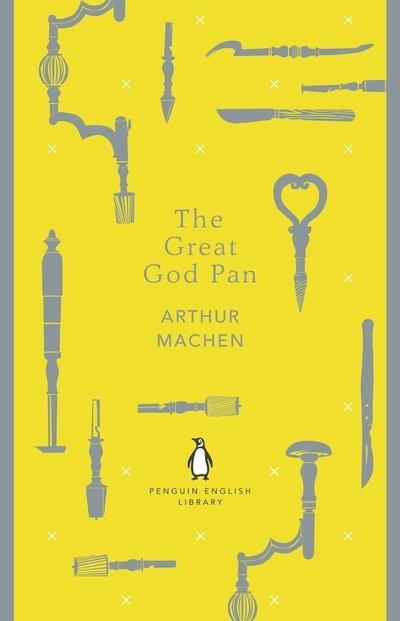 Cover for Arthur Machen · The Great God Pan - The Penguin English Library (Paperback Book) (2018)