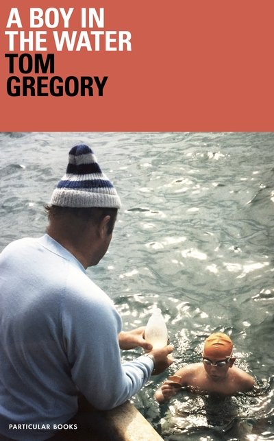 Cover for Tom Gregory · A Boy in the Water (Innbunden bok) (2018)