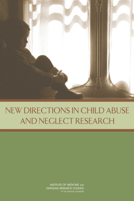 Cover for National Research Council · New Directions in Child Abuse and Neglect Research (Paperback Book) (2014)