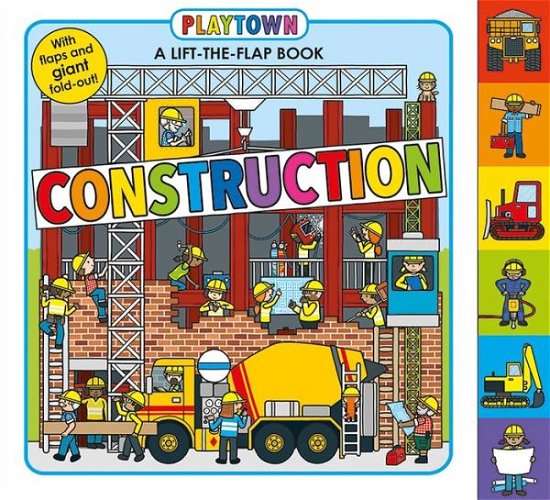 Cover for Roger Priddy · Playtown: Construction: A-Lift-the-Flap-Book - Playtown (Board book) (2015)