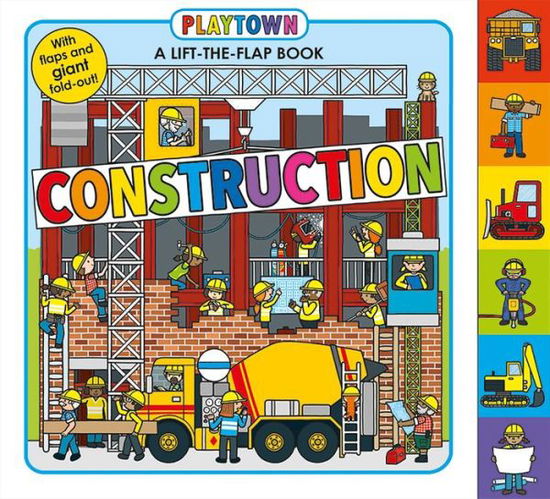 Cover for Roger Priddy · Playtown: Construction: A-Lift-the-Flap-Book - Playtown (Board book) (2015)