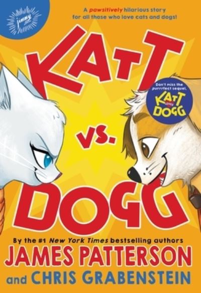 Cover for James Patterson · Katt vs. Dogg (Paperback Book) (2021)