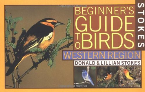 Stokes Beginner's Guide to Birds : Western Region - Lillian Stokes - Books - Little, Brown and Company - 9780316818124 - October 1, 1996