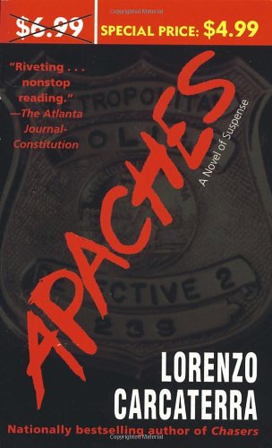 Cover for Lorenzo Carcaterra · Apaches: a Novel of Suspense (Pocketbok) (2005)