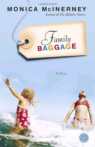 Cover for Monica Mcinerney · Family Baggage: a Novel (Paperback Book) [Copyright 2006 edition] (2006)