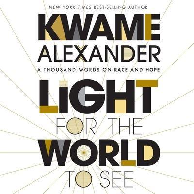 Cover for Kwame Alexander · Light for the World to See (CD) (2020)