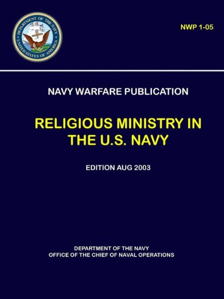 Cover for Department of The Navy · Navy Warfare Publication - Religious Ministry in The U.S. Navy (NWP 1-05) (Paperback Book) (2018)