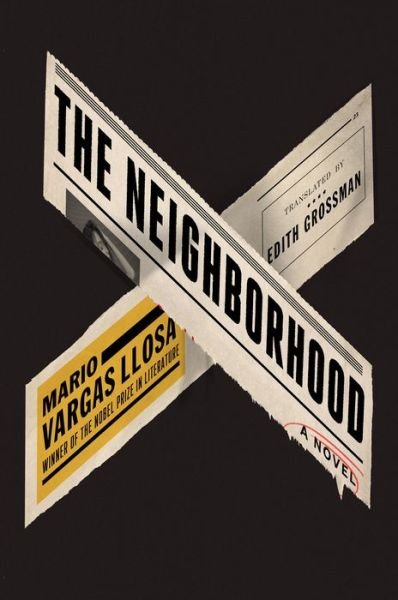 Neighborhood - Mario Vargas Llosa - Books - MACMILLAN USA - 9780374155124 - February 27, 2018
